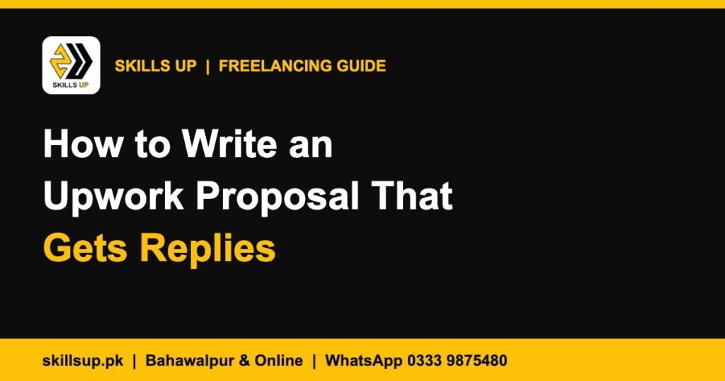 How to Write an Upwork Proposal That Gets Replies - Skills Up freelancing guide